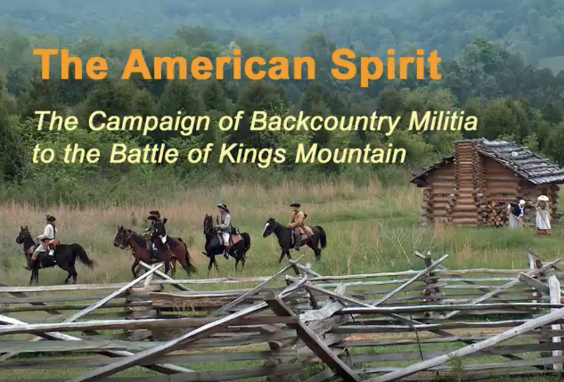 Watch the free video about the Patriots of North Carolina at the Battle of Kings Mountain